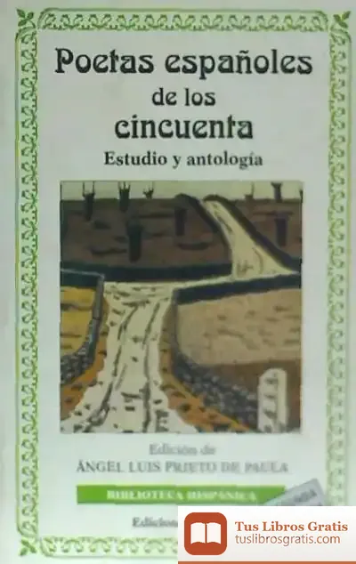 Descargar Poetas Españoles De Los Cincuenta: Estudio Y Antología