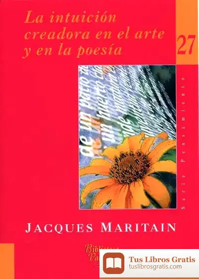 Descargar La Intuición Creadora En El Arte Y En La Poesía de Carlos Bravo Gallardo