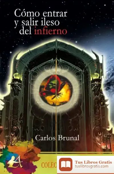 Descargar Cómo Entrar Y Salir Ileso Del Infierno