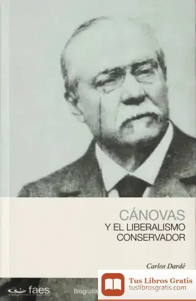Descargar Canovas Y El Liberalismo Conservador