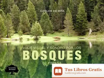 Descargar Viaje Visual Y Sonoro Por Los Bosques De España