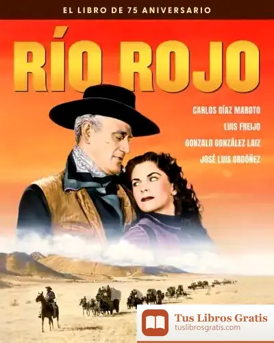 Descargar Río Rojo. El Libro Del 75 Aniversario de David Torres Ruiz
