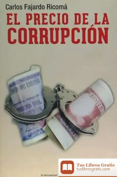 Descargar El Precio De La Corrupción de Carlos Fajardo Ricomá