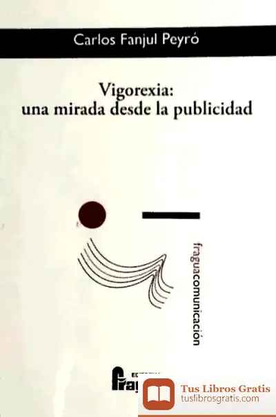 Descargar Vigorexia : Una Mirada Desde La Publicidad