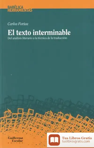 Descargar El Texto Interminable: Del Análisis Literario A La Técnica De La Traducción