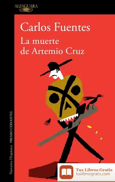 Descargar La Muerte De Artemio Cruz de Carlos Fuentes