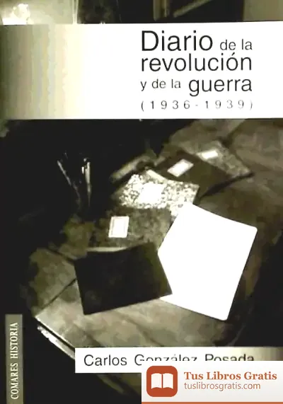 Descargar Diario De La Revolución Y De La Guerra (1936-1939)