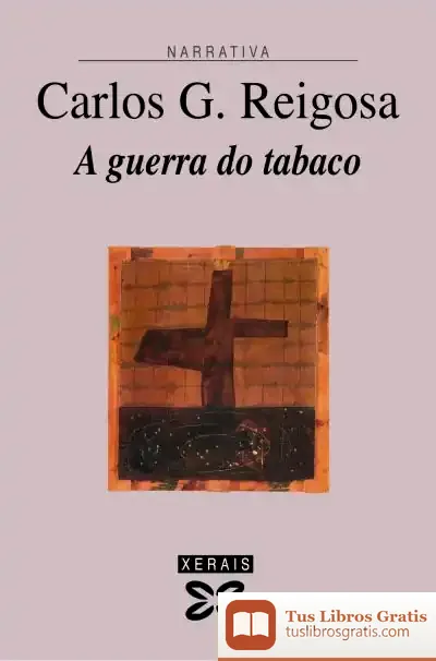 Descargar A Guerra Do Tabaco de Carlos G. Reigosa