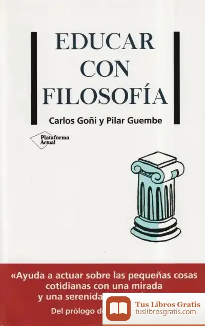 Descargar Educar Con Filosofia de Carlos Goñi Zubieta