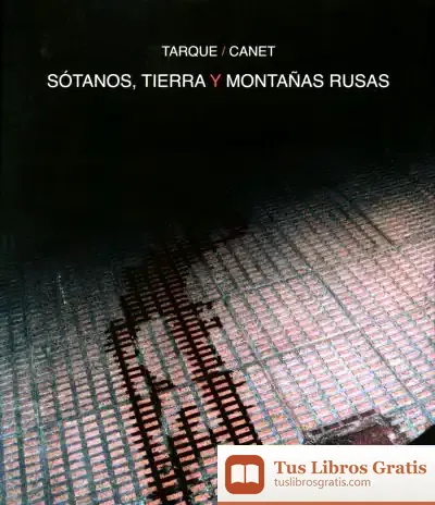 Descargar Sótanos, Tierra Y Montañas Rusas