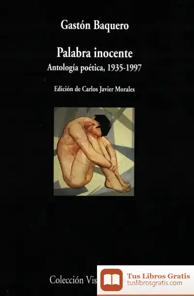 Descargar Palabra Inocente (Antología Poética, 1935-1997): (Antología Poética, 1935-1997)