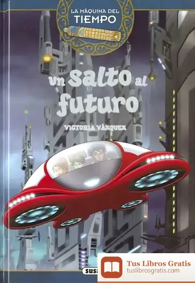 Descargar La Máquina Del Tiempo. Un Salto Al Futuro de Carlos Jiménez