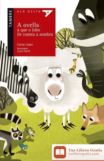 Descargar A Ovella Á Que O Lobo Lle Comeu A Sombra de Carlos López