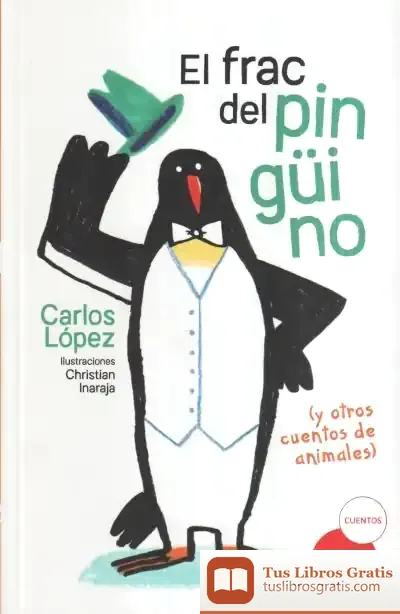 Descargar El Frac Del Pingüino (Y Otros Cuentos De Animales)