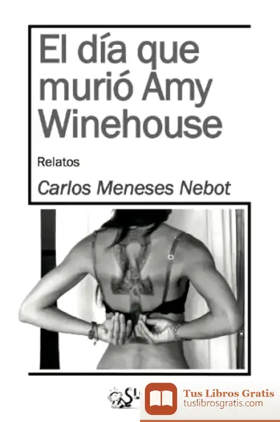 Descargar El Día Que Murío Amy Winehouse