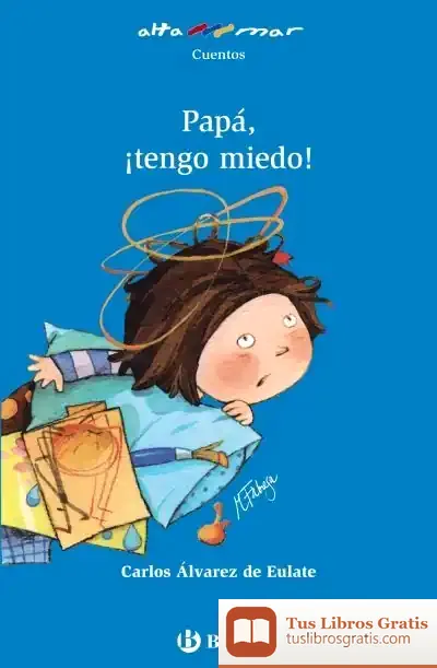Descargar Papá, ¡Tengo Miedo!