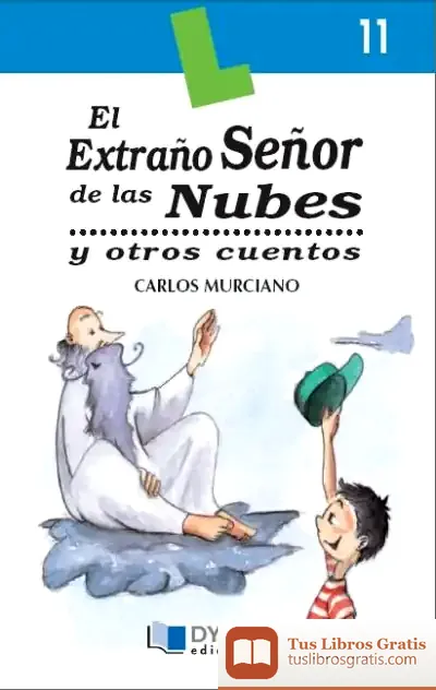 Descargar El Extraño Sr. De Las Nubes - Libro  11 de Rafael Eduardo Rumbos Salomón