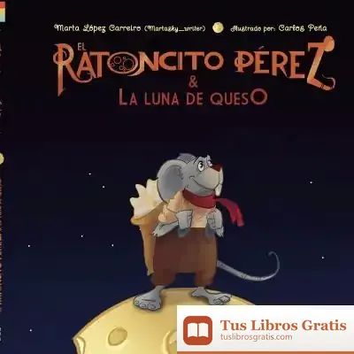 Descargar El Ratoncito Pérez Y La Luna De Queso