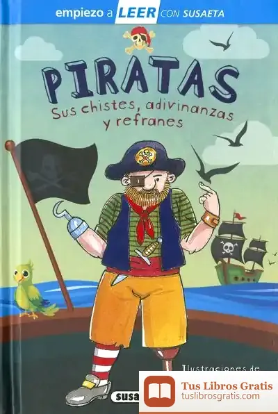 Descargar Empiezo A Leer Con Susaeta - Nivel 1. Piratas. Sus Chistes, Adivinanzas Y Canciones