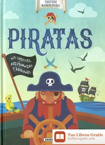 Descargar Piratas. Sus Chistes, Adivinanzas Y Refranes