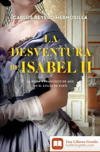 Descargar La Desventura De Isabel Ii