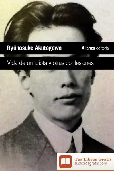 Descargar Vida De Un Idiota Y Otras Confesiones