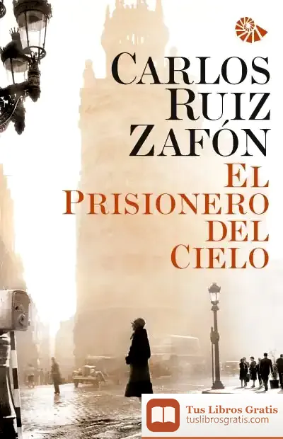 Descargar El Prisionero Del Cielo (Rústica) de Carlos Ruiz Zafón