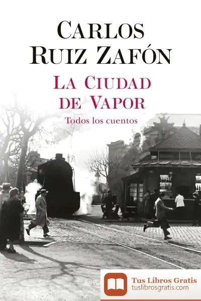 Descargar La Ciudad De Vapor: Todos Los Cuentos