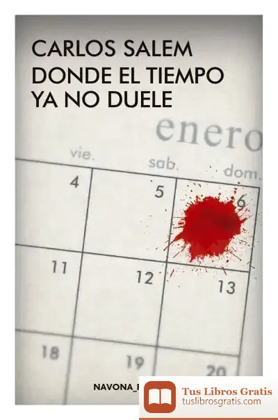 Descargar Donde El Tiempo Ya No Duele de Carlos Salem