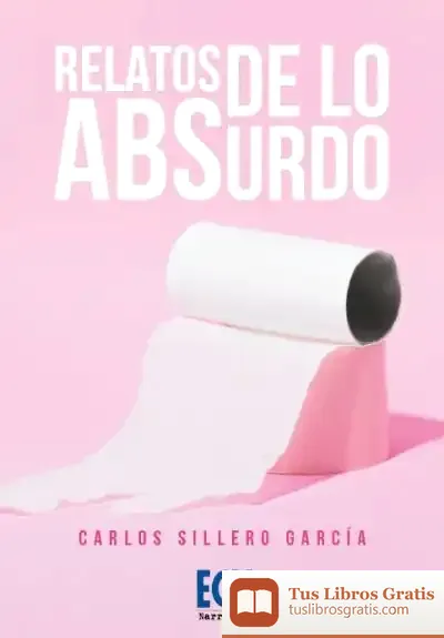 Descargar Relatos De Lo Absurdo