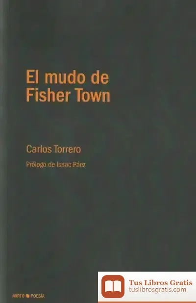 Descargar El Mudo De Fisher Town de Carlos Torrero