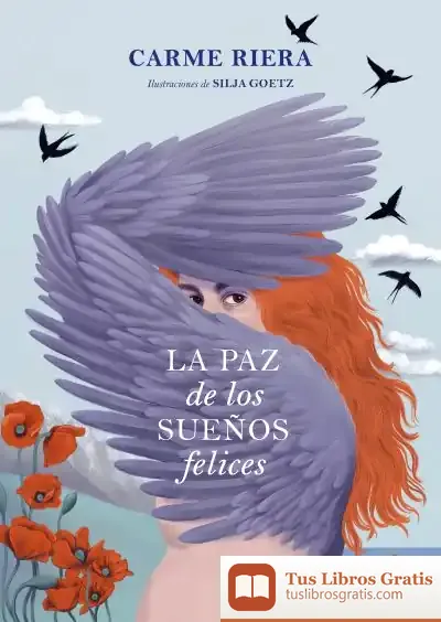 Descargar La Paz De Los Sueños Felices de Carme Riera