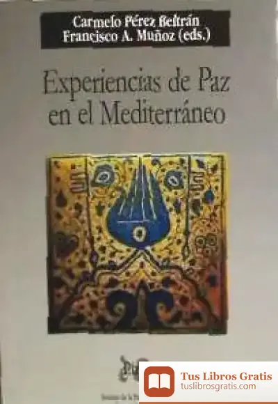 Descargar Experiencias De Paz En El Mediterráneo