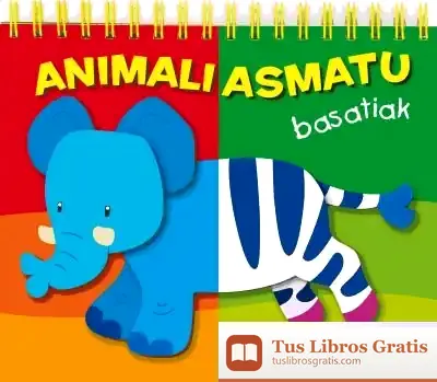 Descargar Animaliasmatu. Basatiak de Carmen Busquets Villanova
