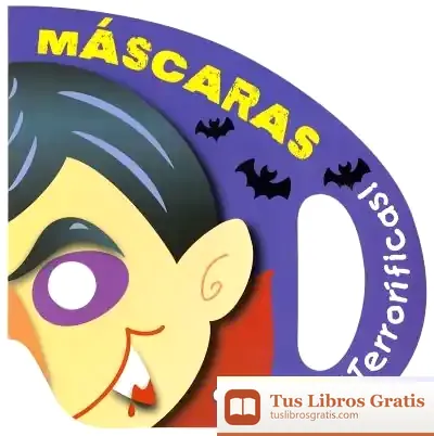 Descargar Personajes Con Máscaras. Máscaras Terroríficas de Carmen Busquets Villanova