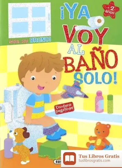 Descargar Voy Al Baño. Bruno ¡Ya Voy Al Baño Solo! de Carmen Busquets Villanova