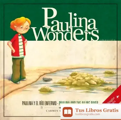 Descargar Paulina Y El Río Enfermo de Carmen Cordero Amores