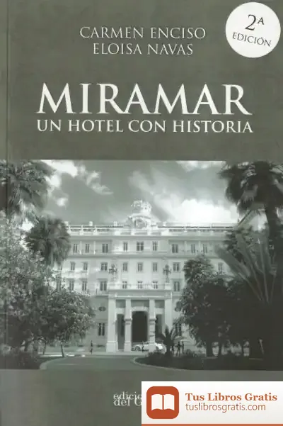 Descargar Miramar Un Hotel Con Historia de Carmen Enciso Vera