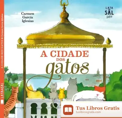 Descargar A Ciudade Dos Gatos de Carmen García Iglesias