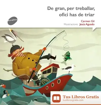 Descargar De Gran, Per Treballar, Ofici Has De Triar