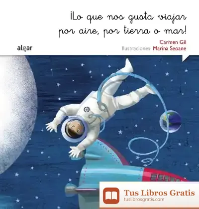 Descargar ¡Lo Que Nos Gusta Viajar Por Aire, Por Tierra O Mar!
