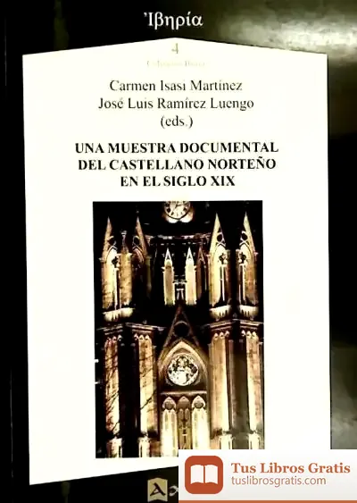 Descargar Una Muestra Documental Del Castellano Norteño En El Siglo Xix