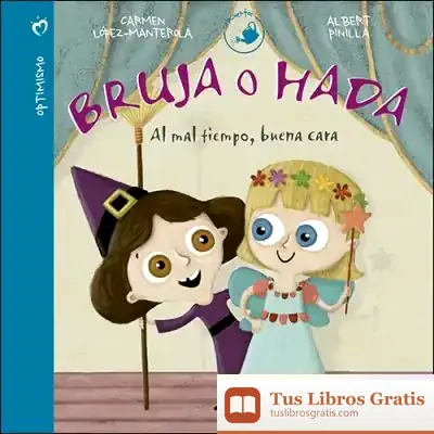 Descargar Bruja O Hada: Al Mal Tiempo, Buena Cara