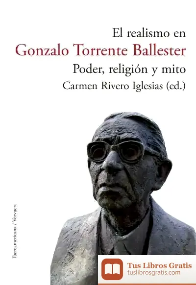 Descargar El Realismo En Gonzalo Torrente Ballester:
