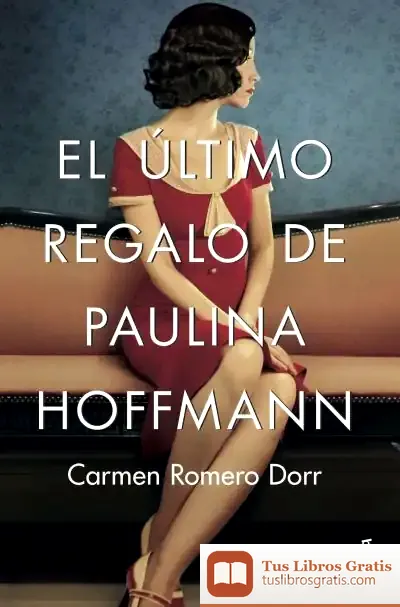 Descargar El Último Regalo De Paulina Hoffmann