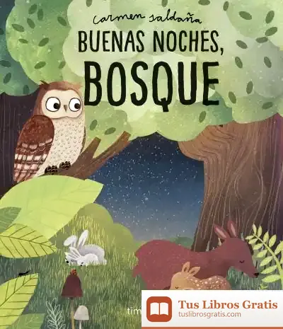 Descargar Buenas Noches, Bosque de Carmen Saldaña