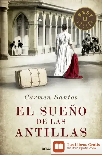 Descargar El Sueño De Las Antillas de Carmen Santos Sacristán