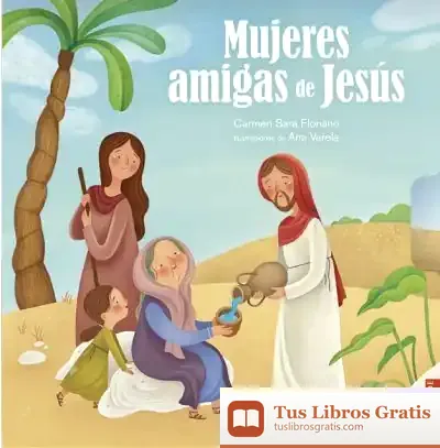 Descargar Mujeres Amigas De Jesús