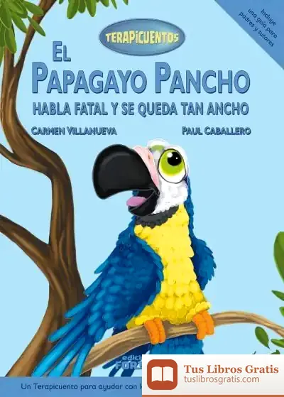 Descargar El Papagayo Pancho Habla Fatal Y Se Queda Tan Ancho