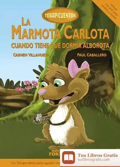 Descargar La Marmota Carlota Cuando Tiene Que Dormir Alborota